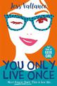 You Only Live Once: Gracie Dart book 1