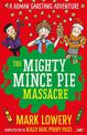 The Mighty Mince Pie Massacre