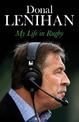 Donal Lenihan: My Life in Rugby
