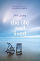 The Life Well Lived: Therapeutic Paths to Recovery and Wellbeing