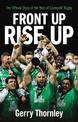 Front Up, Rise Up: The Official Story of Connacht Rugby