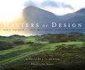Masters of Design: Great Courses of Colt, Mackenzie, Alison and Morrison