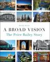 A Broad Vision: The Price Bailey Story