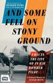 And Some Fell on Stony Ground: A Day in the Life of an RAF Bomber Pilot