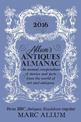 Allum's Antiques Almanac 2016: An Annual Compendium of Stories and Facts From the World of Art and Antiques