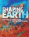 Shaping Earth