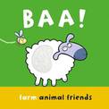 Baa!: Farm Animal Friends