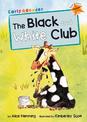 The Black and White Club: (Orange Early Reader)