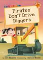 Pirates Don't Drive Diggers: (Orange Early Reader)