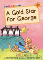 A Gold Star for George: (Orange Early Reader)