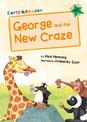 George and the New Craze: (Green Early Reader)