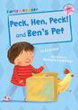 Peck, Hen, Peck! and Ben's Pet (Early Reader)