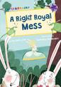 A Right Royal Mess (Purple Early Reader)