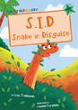 S.I.D Snake in Disguise: (Green Early Reader)