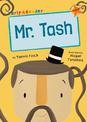Mr Tash: (Orange Early Reader)