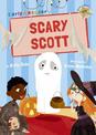 Scary Scott: (Gold Early Reader)