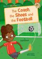The Coach, the Shoes and the Football: (Gold Early Reader)