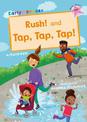Rush! And Tap, Tap, Tap!: (Pink Early Reader)