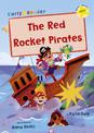 The Red Rocket Pirates: (Yellow Early Reader)