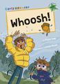 Whoosh!: (Green Early Reader)