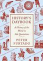 History's Daybook: A History of the World in 366 Quotations