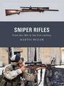 Sniper Rifles: From the 19th to the 21st Century