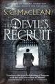 The Devil's Recruit: Alexander Seaton 4, from the author of the prizewinning Seeker series