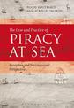 The Law and Practice of Piracy at Sea: European and International Perspectives