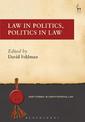 Law in Politics, Politics in Law