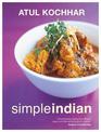 Simple Indian: The Fresh Tastes of Indian's Cuisine