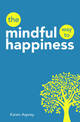 The Mindful Way to Happiness