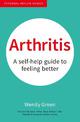 Arthritis: A Self-Help Guide to Feeling Better