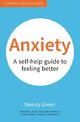 Anxiety: A Self-Help Guide to Feeling Better