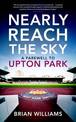 Nearly Reach the Sky: A Farwell to Upton Park