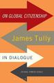 On Global Citizenship: James Tully in Dialogue