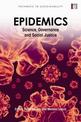 Epidemics: Science, Governance and Social Justice