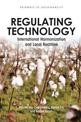 Regulating Technology: International Harmonization and Local Realities