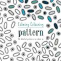 Calming Colouring Patterns: 80 colouring book patterns