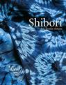 Shibori: For Textile Artists