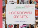 Lockdown Secrets: Postcards from the pandemic