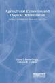Agricultural Expansion and Tropical Deforestation: International Trade, Poverty and Land Use