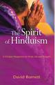 Spirit of Hinduism: A Christian Perspective on Hindu Life and Thought