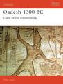 Qadesh 1300 BC: Clash of the warrior kings