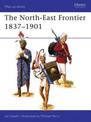 The North-East Frontier 1837-1901