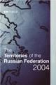 The Territories of the Russian Federation: 2004