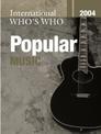 International Who's Who in Popular Music: 2004