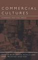 Commercial Cultures: Economies, Practices, Spaces