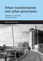 Urban transformation and urban governance: Shaping the competitive city of the future