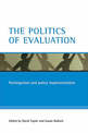 The politics of evaluation: Participation and policy implementation