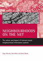 Neighbourhoods on the net: The nature and impact of internet-based neighbourhood information systems